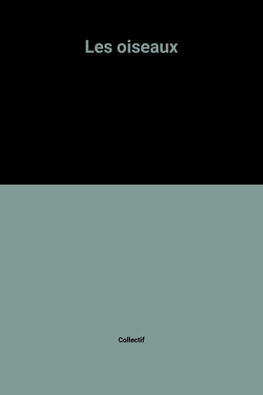 Les oiseaux