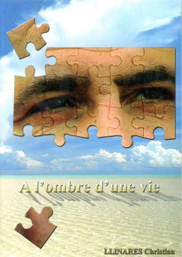 Couverture de A L'OMBRE D'UNE VIE