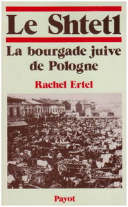 Le shtetl : La bourgade juive de Pologne