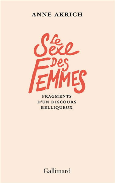 Le sexe des femmes : fragments d'un discours belliqueux