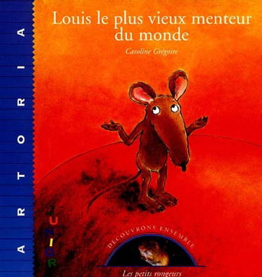 Louis, le plus vieux menteur du monde