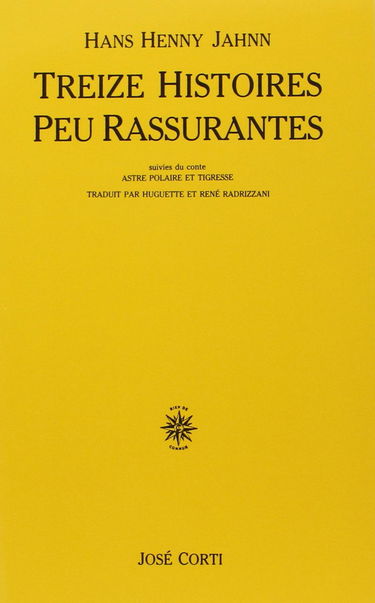 Treize histoires peu rassurantes. Astre polaire et tigresse