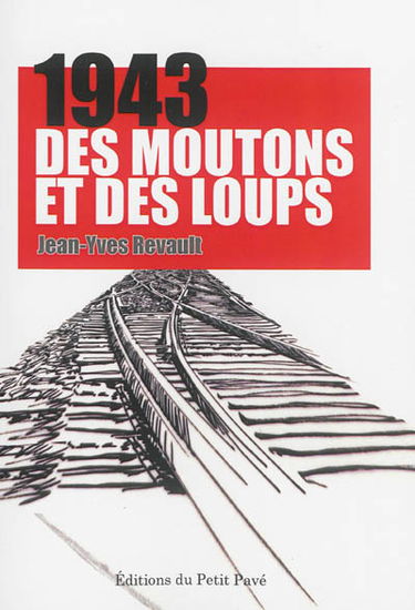 1943 : des moutons et des loups