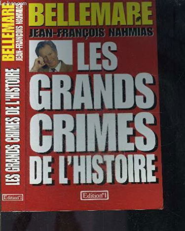Les Grands Crimes De L'Histoire
