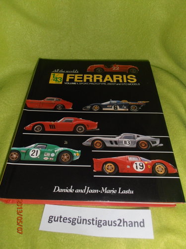Couverture de All the World's 1/43 Scale Ferraris: Sport, Prototype, 250Gt and Gto