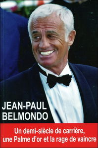 Jean-Paul Belmondo : un demi-siècle de carrière, une palme d'or et la rage de vaincre