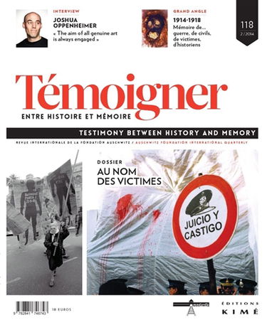 Témoigner entre histoire et mémoire, n° 118. Au nom des victimes