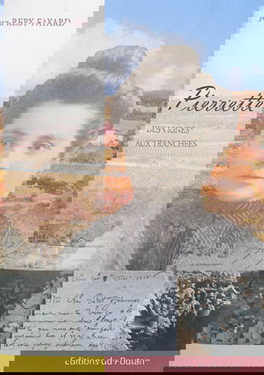 Pierrette : des vignes aux tranchées