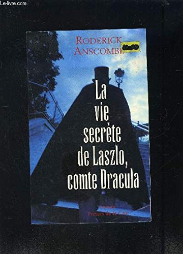 La vie secrète de Laszlo, comte Dracula