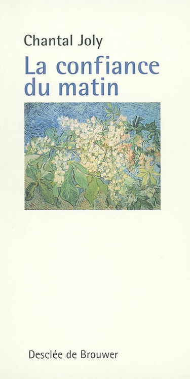 La confiance du matin