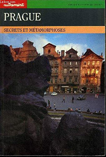 Autrement, hors série n° 46. Prague : de secrets en métamorphoses