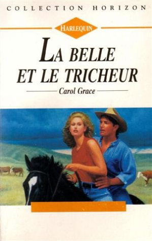 La belle et le tricheur : Collection : Collection horizon n° 1347