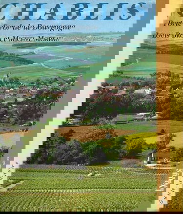 Chablis : porte d'or de la Bourgogne