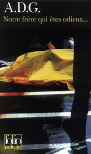 Notre frère qui êtes odieux