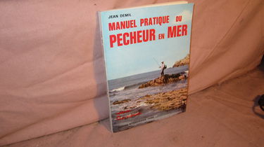 Manuel pratique du pêcheur en mer
