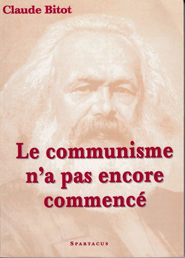 Le communisme n'a pas encore commencé