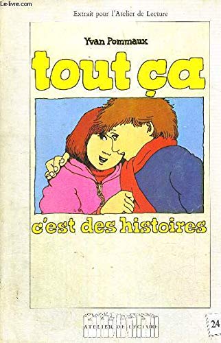 Tout ça c'est des histoires