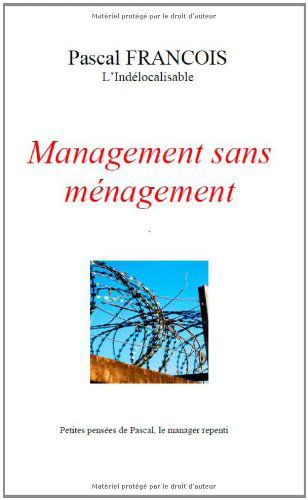 Management sans ménagement de l'indelocalisable