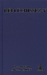 Réfléchissez-y : compilation faite par un étudiant d'extraits de l'oeuvre de Alice A. Bailey