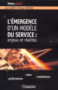 L'émergence d'un modèle du service : enjeux et réalités