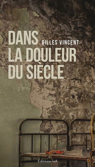 Dans la douleur du siècle