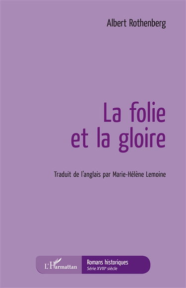 La folie et la gloire