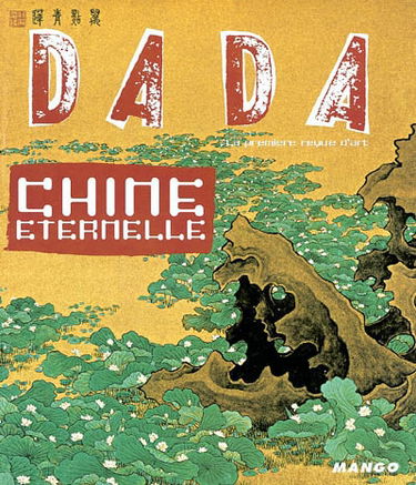 Dada, n° 99. Chine éternelle