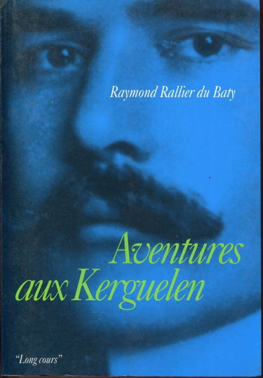 Aventures aux Kerguelen