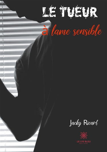 Le tueur à lame sensible