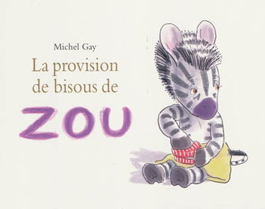 La provision de bisous de Zou