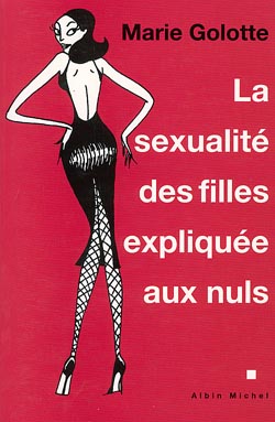 La sexualité des filles expliquée aux nuls