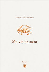 Ma vie de saint