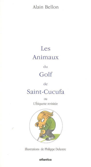 Les animaux du Golf de Saint-Cucufa ou L'étiquette revisitée