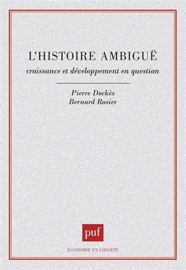 L'Histoire ambiguë : croissance et développement en question