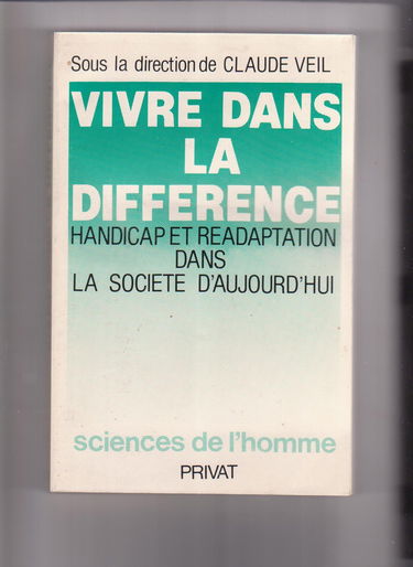 Vivre dans la différence : handicap et réadaptation dans la société d'aujourd'hui