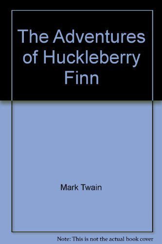 The Adventures of Huckleberry Finn