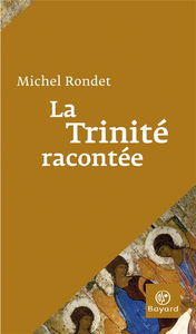 La Trinité racontée