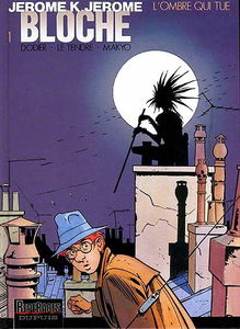 Jérôme K. Jérôme Bloche. Vol. 1. L'ombre qui tue