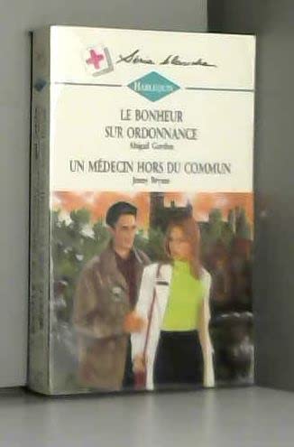 Le bonheur sur ordonnance (Harlequin)
