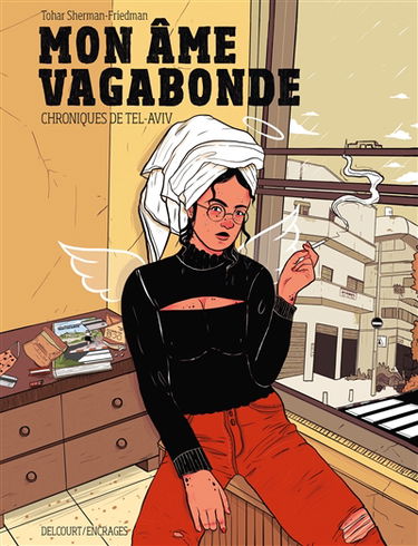 Mon âme vagabonde : chroniques de Tel-Aviv