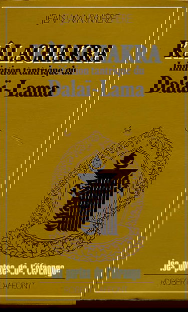 Kâlachakra : initiation tantrique du dalaï-lama