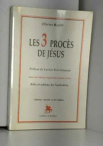 Les 3 procès de Jésus