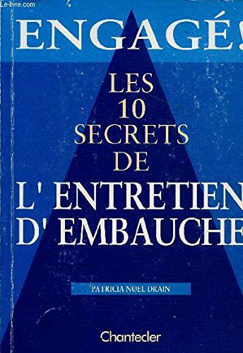 Les 10 Secrets De L'Entretien D'Embauche