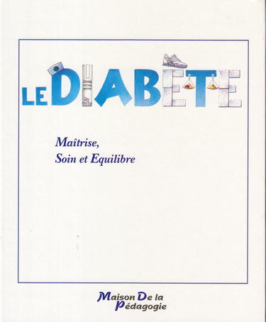 Le Diabète : maîtrise, soin et équilibre