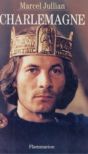 Charlemagne ou La jeunesse du monde