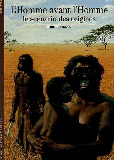 L'Homme avant l'homme : le scénario des origines