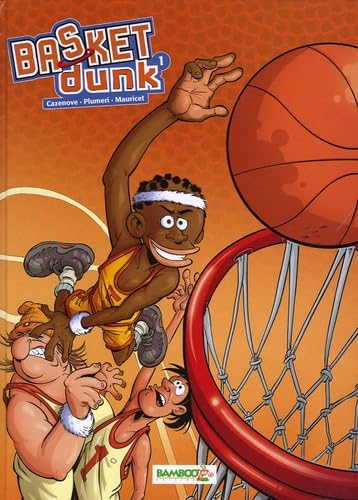 Basket Dunk, tome 1