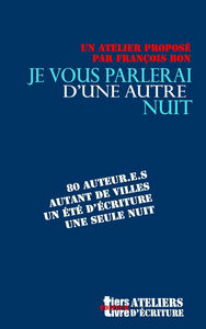 « Je vous parlerai d'une autre nuit...
