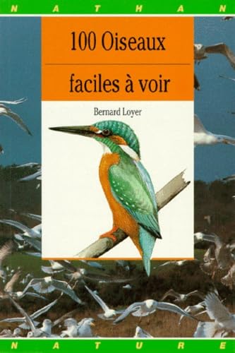 100 oiseaux faciles à voir