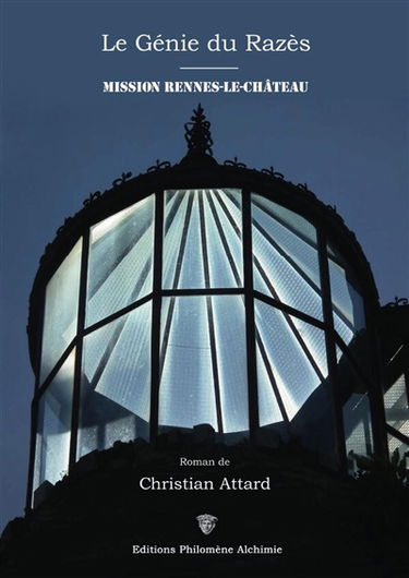 Le Génie du Razès : Mission Rennes-le-Château